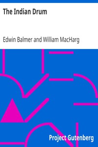 The Indian Drum by Edwin Balmer and William MacHarg