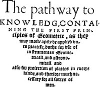 The Path-Way to Knowledg, Containing the First Principles of Geometrie by Record