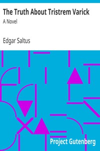 The Truth About Tristrem Varick: A Novel by Edgar Saltus