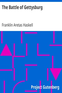 The Battle of Gettysburg by Franklin Aretas Haskell