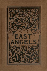 East Angels: A Novel by Constance Fenimore Woolson