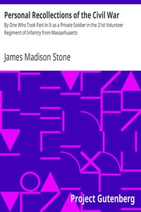 Personal Recollections of the Civil War by James Madison Stone