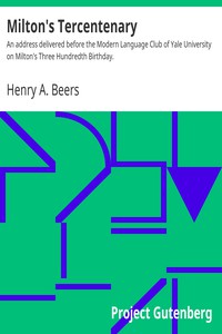 Milton's Tercentenary by Henry A. Beers