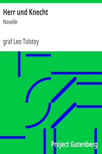 Herr und Knecht: Novelle by graf Leo Tolstoy