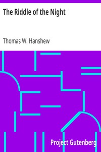 The Riddle of the Night by Thomas W. Hanshew