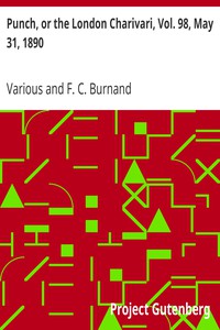 Punch, or the London Charivari, Vol. 98, May 31, 1890 by Various