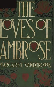 The Loves of Ambrose by Margaret Vandercook