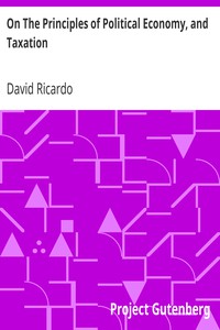 On The Principles of Political Economy, and Taxation by David Ricardo