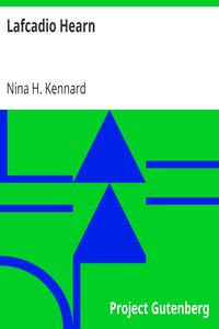 Lafcadio Hearn by Nina H. Kennard