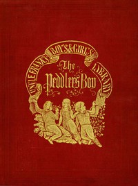 The Peddler's Boy; Or, I'll Be Somebody by Francis C. Woodworth