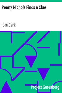 Penny Nichols Finds a Clue by Joan Clark