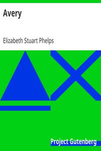 Avery by Elizabeth Stuart Phelps