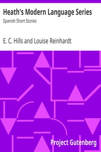 Heath's Modern Language Series: Spanish Short Stories by Hills and Reinhardt