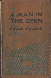 A Man in the Open by Roger Pocock