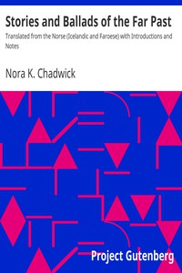 Stories and Ballads of the Far Past by Nora K. Chadwick