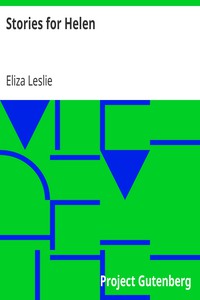 Stories for Helen by Eliza Leslie