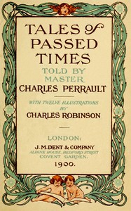 Tales of Passed Times by Charles Perrault