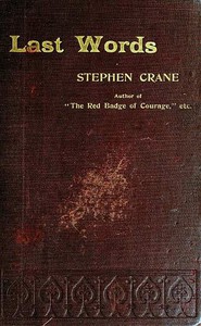 Last Words by Stephen Crane