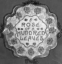 A Rose of a Hundred Leaves: A Love Story by Amelia E. Barr