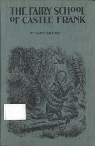 The Fairy School of Castle Frank by Grant Balfour