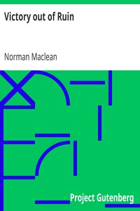 Victory out of Ruin by Norman Maclean