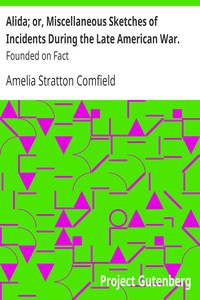 Alida; or, Miscellaneous Sketches of Incidents During the Late American War.