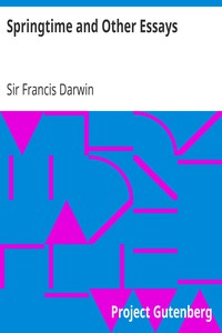 Springtime and Other Essays by Sir Francis Darwin