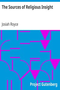 The Sources of Religious Insight by Josiah Royce