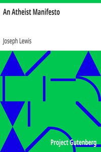 An Atheist Manifesto by Joseph Lewis