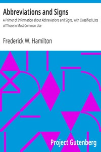 Abbreviations and Signs by Frederick W. Hamilton