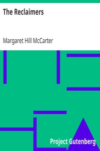 The Reclaimers by Margaret Hill McCarter