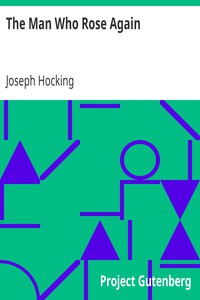 The Man Who Rose Again by Joseph Hocking