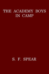 The Academy Boys in Camp by Mrs. S. F. Keene