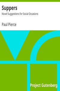 Suppers: Novel Suggestions for Social Occasions by Paul Pierce