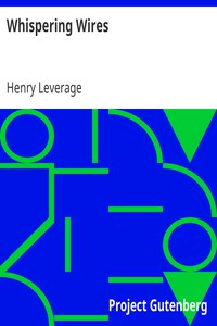 Whispering Wires by Henry Leverage