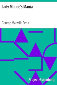 Lady Maude's Mania by George Manville Fenn