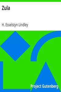 Zula by H. Esselstyn Lindley