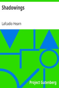 Shadowings by Lafcadio Hearn