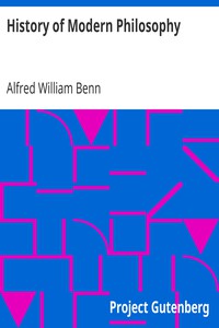 History of Modern Philosophy by Alfred William Benn