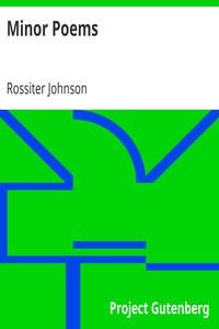 Minor Poems by Rossiter Johnson