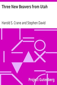 Three New Beavers from Utah by Harold S. Crane and Stephen David Durrant