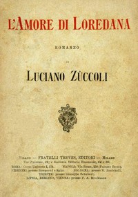 L'amore di Loredana by Luciano Zùccoli