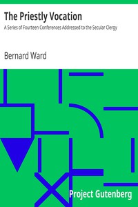 The Priestly Vocation by Bernard Ward