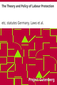 The Theory and Policy of Labour Protection by Germany. Laws and Schäffle