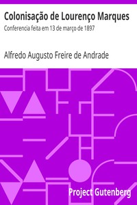 Colonisação de Lourenço Marques: Conferencia feita em 13 de março de 1897