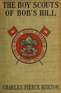 The Boy Scouts of Bob's Hill by Charles Pierce Burton