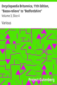 Encyclopaedia Britannica, 11th Edition, "Basso-relievo" to "Bedfordshire"