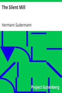 The Silent Mill by Hermann Sudermann