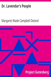 Dr. Lavendar's People by Margaret Wade Campbell Deland