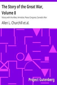 The Story of the Great War, Volume 8 by Churchill, Miller, and Reynolds